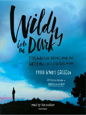 cover image of Wildly into the Dark